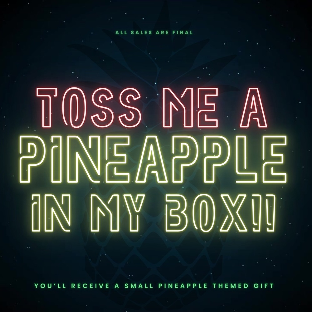 🍍TOSS ME A PINEAPPLE 🍍📦